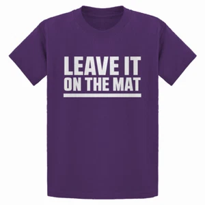 Leave it on the Mat Youth T-shirt - Picture 1 of 10