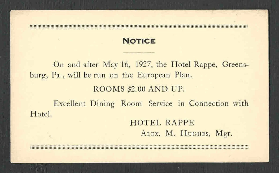 DATED 1927 PC HOTEL RAPPE GREENSBURG PA CONVERTS TO EUROPEAN PLAN (NO MEALS) - Image 1 of 1