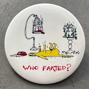 Vintage 1986 JOHN LAMB licensed WHO FARTED? button pin vintage humor badge 1.75" - Picture 1 of 2