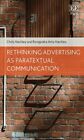 Rethinking Advertising As Paratextual Communication, Hardcover By Hackley, Ch...