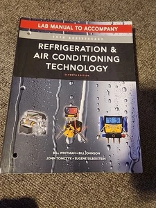 Refrigeration & Air Conditioning Technology 7th Ed Lab Manual By Whitman PB Good - Picture 1 of 3