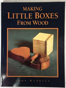 Making Little Boxes from Wood by John Bennett (Reprint 1995, Paperback) - Picture 1 of 5