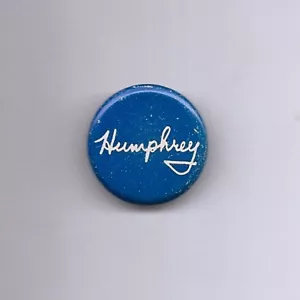 Pulsante "Humphrey" 1968 Pinback Hubert H. Humphrey candidato presidenziale - Foto 1 di 3