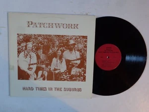 PATCHWORK - HARD TIMES IN THE SUBURBS LP RARE BOSTON WRENTHAM MA. FOLK RARE - Imagen 1 de 2
