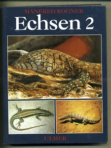 Echsen 2 - Warane Skinke Brückenechsen Krokodile Haltung Pflege Zucht -M. Rogner - Bild 1 von 2