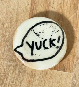Botón vintage Yuck Pinback, 1" de diámetro - Imagen 1 de 3