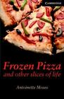 Frozen Pizza and Other Slices of Life  Audio CDs (3) Pack (Cambridge English R..