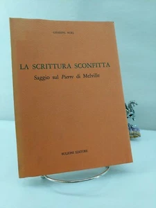 La scrittura sconfitta, Saggio sul Pierre di Melville, Giuseppe Nori 1986 - Imagen 1 de 6