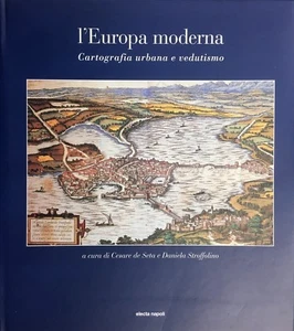 (Cartografia) L'EUROPA MODERNA - CARTOGRAFIA URBANA E VEDUTISMO - Electa 2001 - Imagen 1 de 1