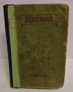 Heartwood by Tom Gill 1937 First Edition Ex Library - Picture 1 of 7