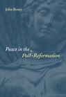 Peace In The Post-Reformation Bossy Hardback Cambridge University Press