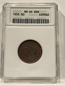 1855 1/2C Braided Hair Half Cent ANACS MS 64 BN RARE Old Small Holder!