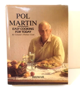 Vintage Easy Cooking For Today Pol Martin 1988 Hardcover Canada's Premier Cook - Imagen 1 de 9