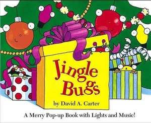 Jingle Bugs: Ein fröhliches Pop-Up-Buch mit Lichtern und Musik von David A. Carter (Englisch - Bild 1 von 1