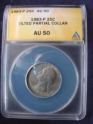 1983-P WASHINGTON QUARTER ANACS CERTIFIED AU--50 TILTED PARTIAL COLLAR!!   #29 - Image 1 of 4
