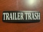 Motorcycle Sticker for Helmets or toolbox #2,788 Trailer Trash