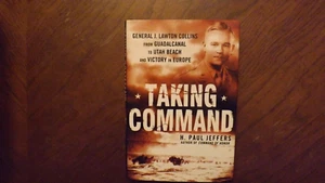 Taking Command : General J. Lawton Collins from Guadalcanal to Utah Beach and... - Picture 1 of 3
