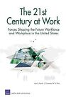 The 21st Century at Work: Forces Shaping the Future... | Buch | Zustand sehr gut