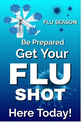 Get your Flu Shot Here Today Flu vaccine Advertising poster sign 24"x36" - Image 1 of 4