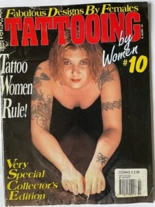 TATTOOING BY WOMEN - #10 - TATTOO WOMEN RULE! - COLLECTORS EDITION - DENISE WATT - Bild 1 von 1