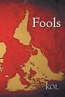 Fools By Kol