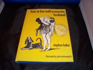 1971 Signed John Huehnergarth Neurotic Husband 1st Ed - Foto 1 di 1