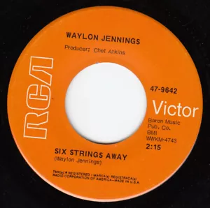 Waylon Jennings 7” “Six Strings Away / Yours Love" RCA (9642) Near Mint - Picture 1 of 2