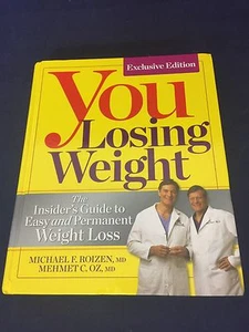 You Losing Weight by Michael F. Roizen, MD & Dr. Oz, MD HC - Foto 1 di 3