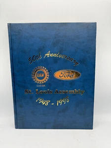 50TH ANNIVERSARY FORD ST LOUIS ASSEMBLY PLANT 1948-1998 YEARBOOK BOOK - Imagen 1 de 13