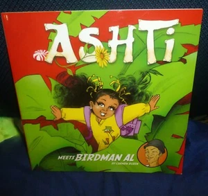 Kids' Book ASHTI MEETS BIRDMAN AL, SIGNED By Illustrator Robert Muhammad, Mint - Picture 1 of 5
