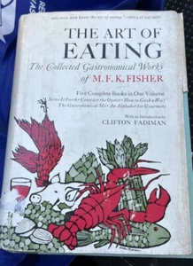 THE ART OF EATING  M.F.K. Fisher 1954 HCDJ FIRST EDITION 1st 994 LAST CHANCE - Picture 1 of 7