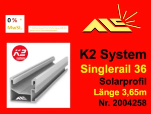 K2 Systems 2004258 SingleRail 36 Solarprofil Länge 3,65m, Rechnung mit 0% MwSt.! - Bild 1 von 22
