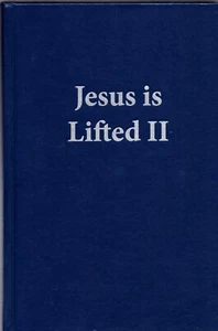 JESUS IS LIFTED II Hymnal 2019 SHAPE NOTE Church of Christ SIGNED G. Steve Watts - Picture 1 of 5