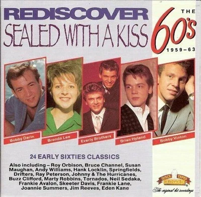 REDISCOVER THE 60'S 1959-1963 - SEALED WITH A KISS - 24 TRACK 2 X CD SET - Image 1 of 2