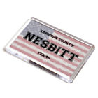 FRIDGE MAGNET - Nesbitt - Harrison, Texas - USA Flag