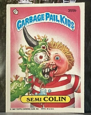 Topps 1987 Garbage Pail Kids SEMI COLIN 355b Trading Card - Image 1 of 4