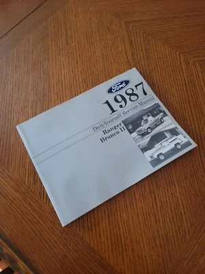 福特 - 1987 年 - Ranger Bronco II - 自己动手服务手册 - 书 — 第 1/4 张图片