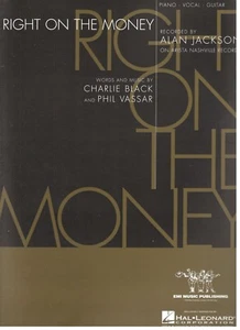 ALAN JACKSON "RIGHT ON THE MONEY" SHEET MUSIC-PIANO/VOCAL/GUITAR-NEW ON SALE!! - Picture 1 of 1