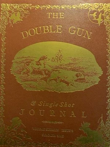 THE DOUBLE GUN & SINGLE SHOT JOURNAL -Vol 16 Issue 2- Summer 2005 - Picture 1 of 1