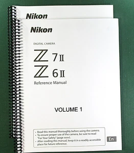 Nikon Z7II Z6II Reference Manual: Two Volume 894 Pages Full Color & Clear Covers - Picture 1 of 1