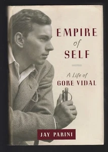 Empire of Self : A Life of Gore Vidal by Jay Parini (2015, HC), Signed 1st - Picture 1 of 3