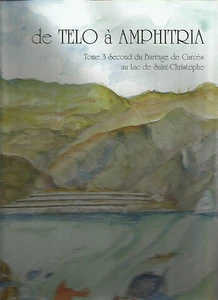 Histoire de Toulon - De Telo à Amphitria, T. 3/2 : Du barrage de Carcès au Lac - Foto 1 di 1