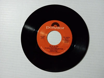 Atlanta Rhythm Section 45 rpm "So In To You"  POLYDOR RECORDS 14373 - Image 1 of 2