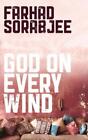 Farhad Sorabjee God On Every Wind (Tapa Blanda) (Importación Usa)
