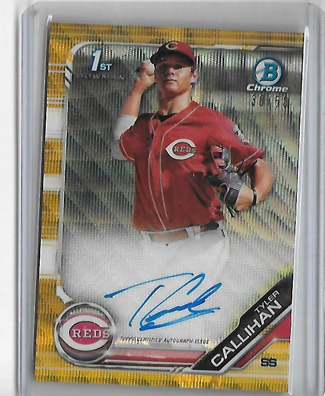 TYLER CALLIHAN 2019 BOWMAN CHROME ROOKIE GOLD WAVE REFRACTOR AUTOGRAPH /50 REDS  - Image 1 of 1