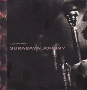 Element Of Crime - Surabaya Johnny - 7"-Vinyl-Single-524- near mint - Bild 1 von 3