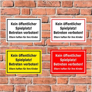 Schild - Kein öffentlicher Spielplatz Betreten verboten! 4 Größen - S00080-094 - Bild 1 von 5