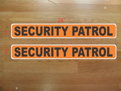 SUPERSIGNS Orange & Black SECURITY PATROL Magnetic Signs 3"x24" 1 Pair 4 Car Truck Van SUV