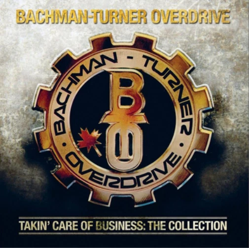 Takin' Care Of Business 0600753415368 By Bachman-turner Overdrive CD