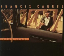 FRANCIS CABREL • Photos De Voyages - CD Album, Original Sound Recording 1985